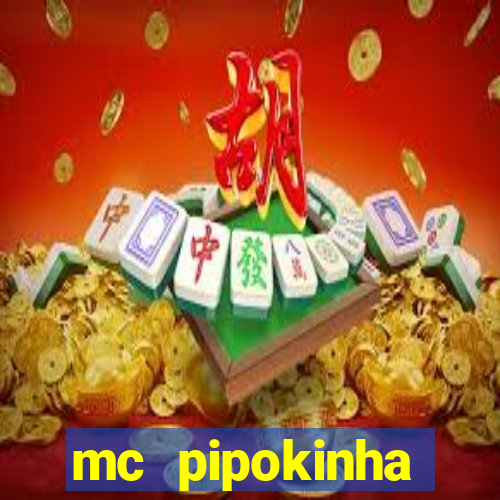 mc pipokinha privacy videos